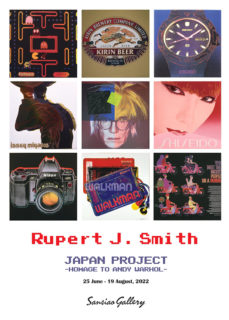 W’UP! ★6月25日～8月19日　 RUPERT J. SMITH JAPAN PROJECT_HOMAGE TO ANDY WARHOL　Sansiao Gallery