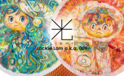 W'UP！★11月26日～12月7日　Jackie Lam a.k.a. 009 個展「光 ～Light～」　FOAM CONTEMPORARY（銀座 蔦屋書店）