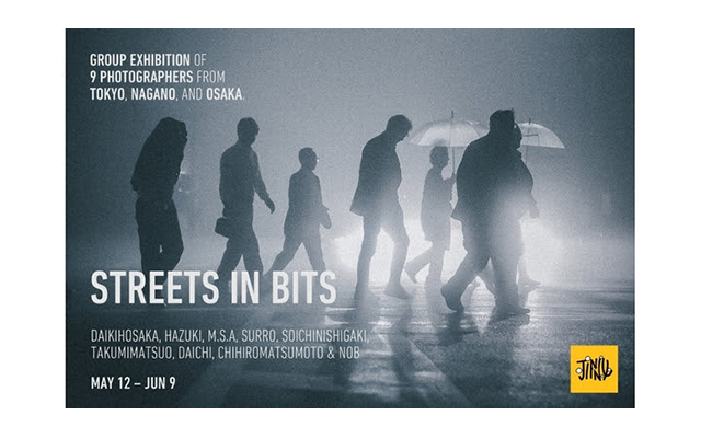 W'UP！★5月12日～6月9日　Streets in Bits　神二ストリートギャラリー（渋谷区神宮前）