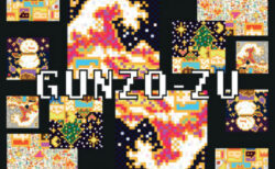 W'UP! ★9月2日～9月16日　「GUNZO-ZU」YUKI KOYANO　Solo Exhibition　MU GALLERY（品川区東品川）