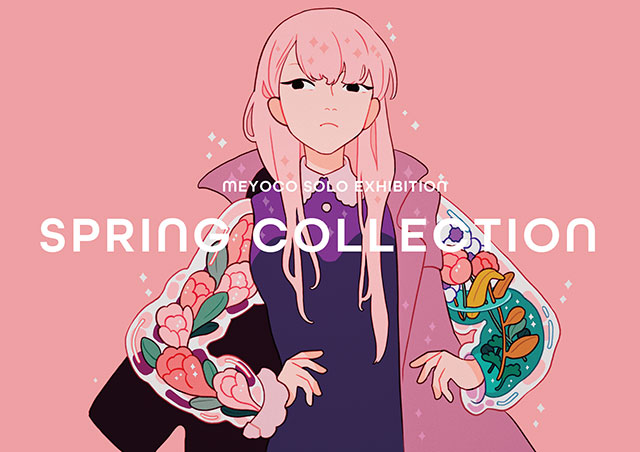 W'UP！★3月30日～5月6日　MEYOCO SOLO EXHIBITION / SPRING COLLECTION　9DAYS GALLERY（渋谷区神南）