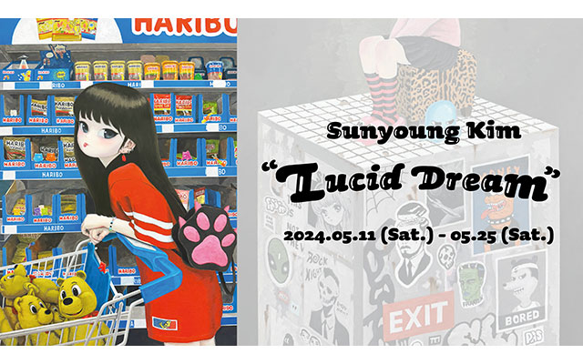 W'UP！★5月11日～5月25日　Sunyoung Kim「 Lucid Dream 」Solo Exhibition　SH GALLERY（渋谷区神宮前）
